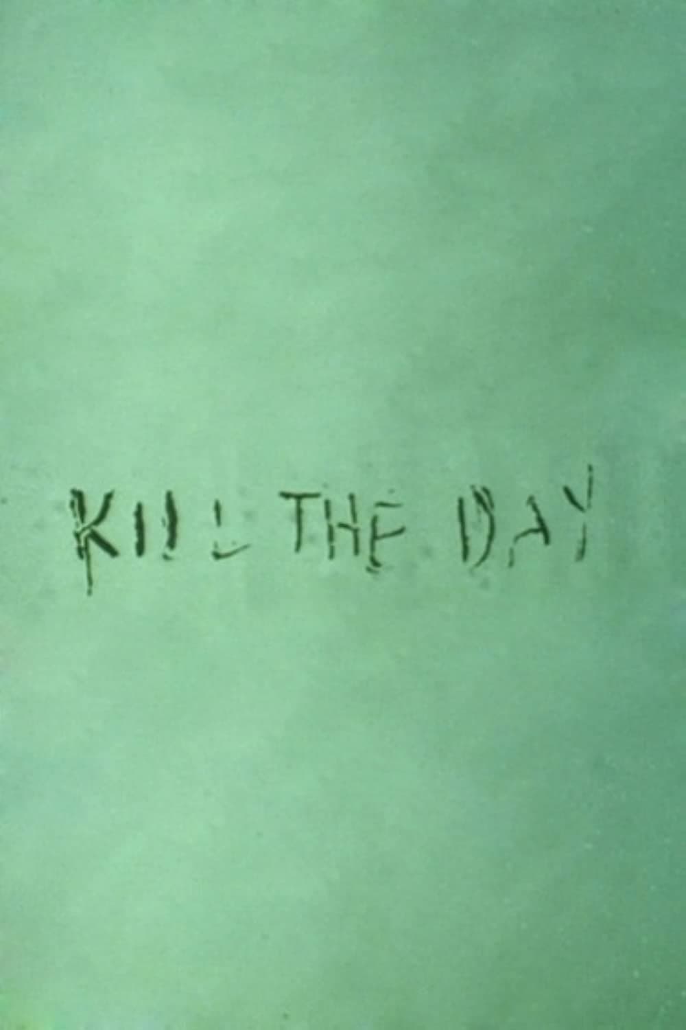 Poster Kill the Day