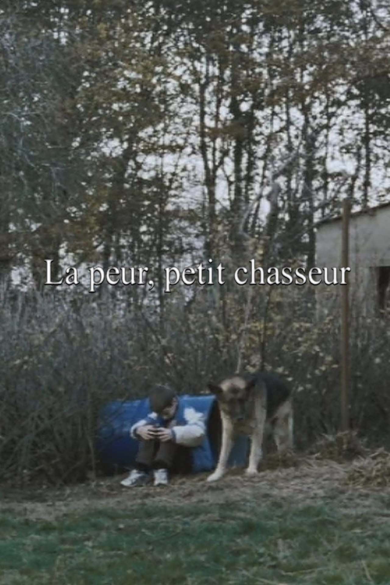 Poster La peur, petit chasseur