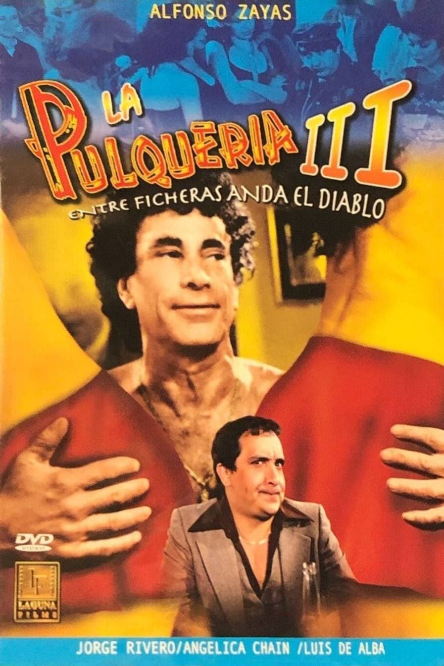 Poster La pulquería 3: Entre ficheras anda el diablo
