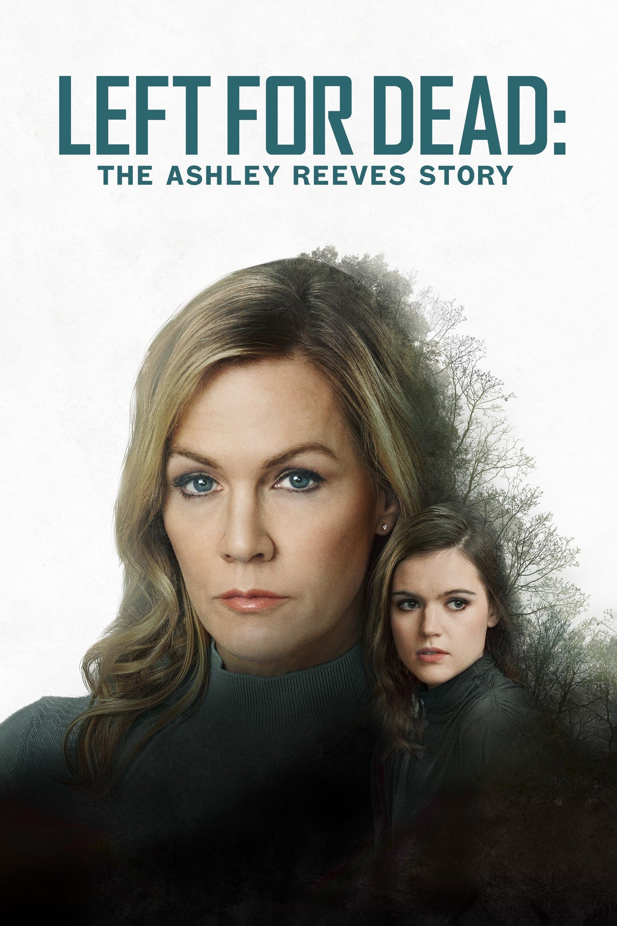 Poster Left for Dead: The Ashley Reeves Story