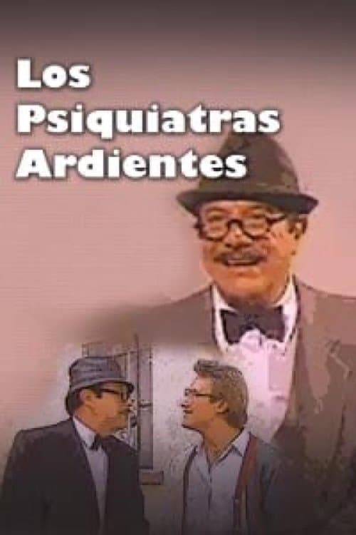 Poster Los psiquiatras ardientes