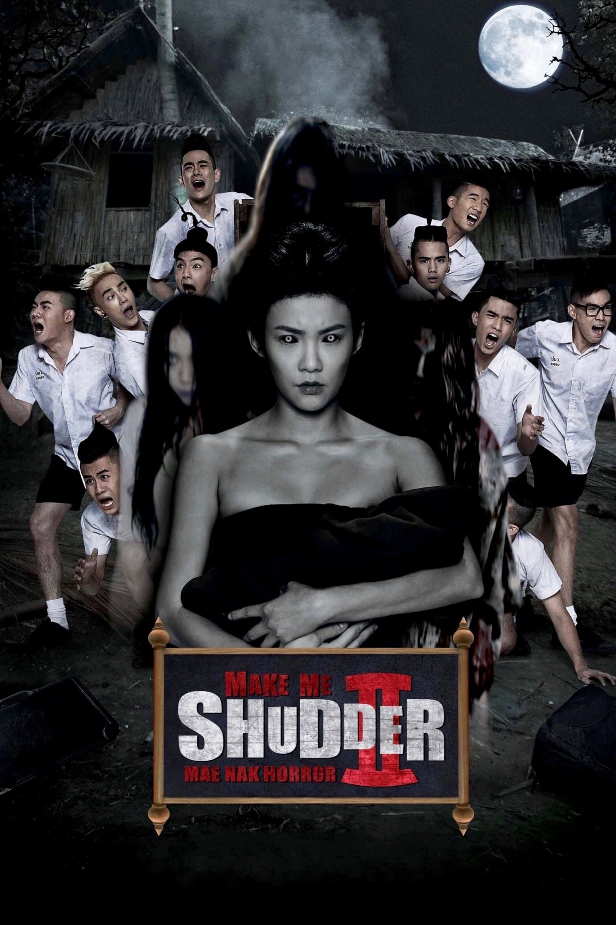Poster Make Me Shudder 2: Shudder Me Mae Nak