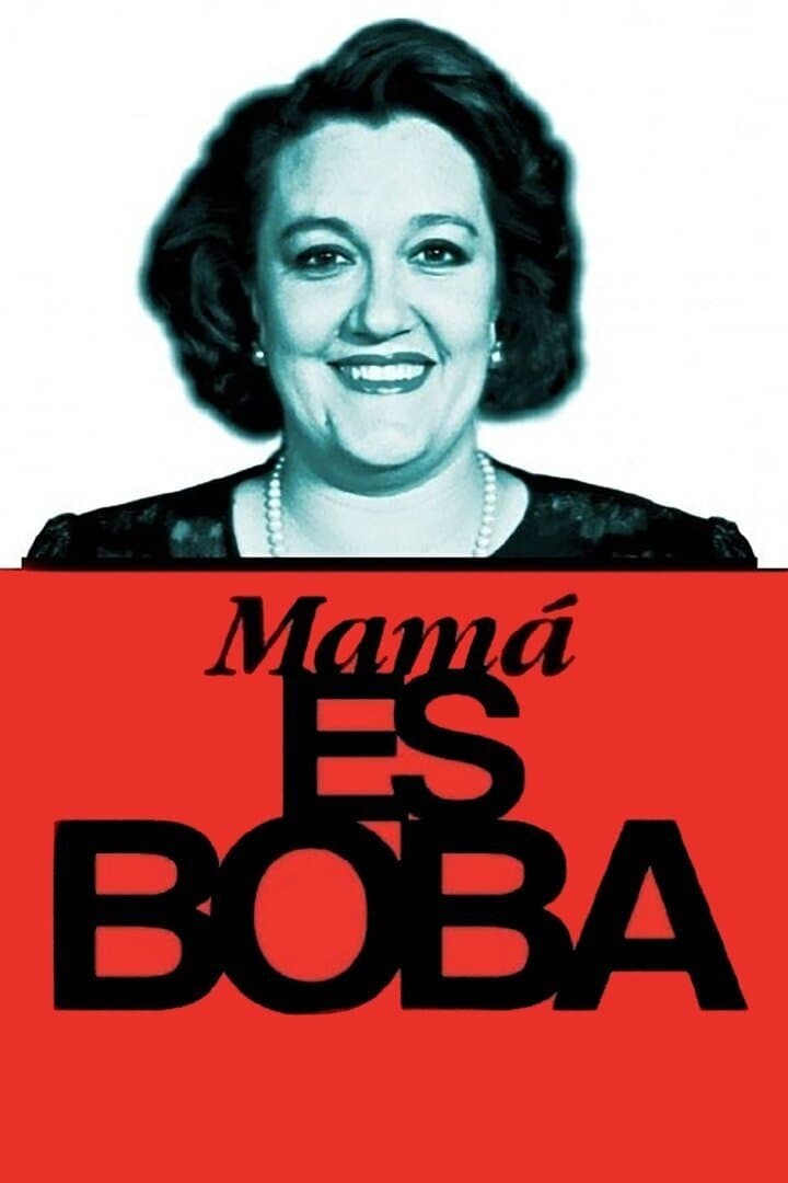 Poster Mamá es boba