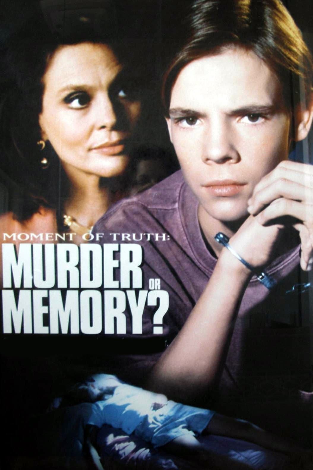 Poster Murder or Memory: A Moment of Truth Movie