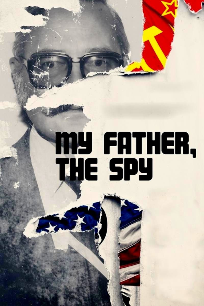 Poster My Father, the Spy