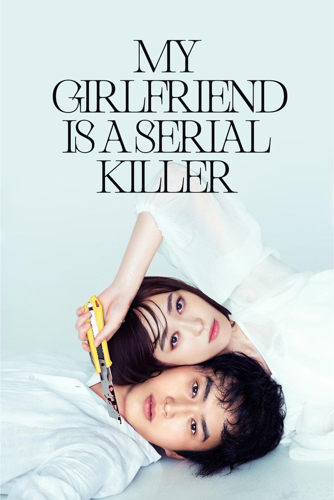 Poster My Girlfriend Is a Serial Killer