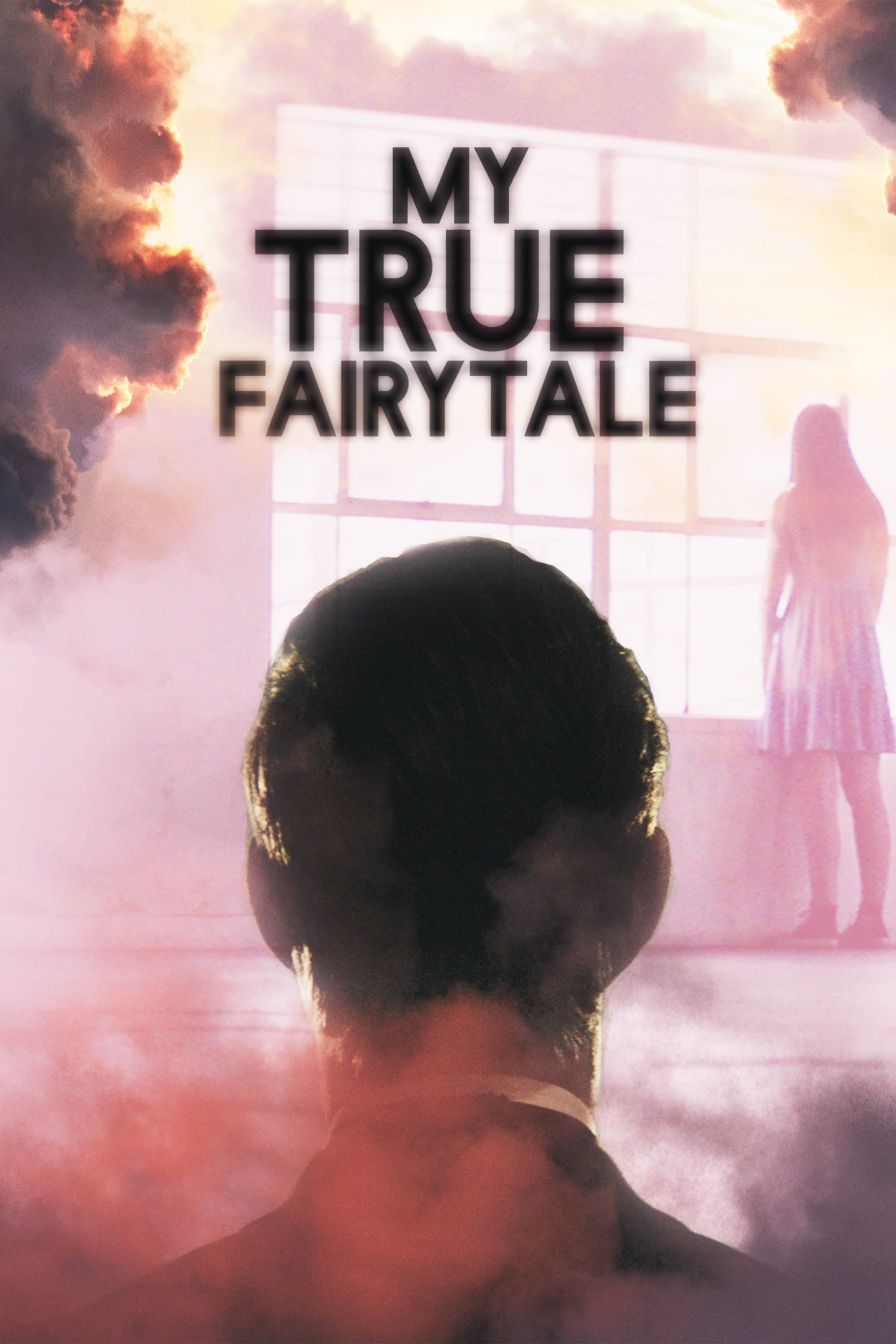 Poster My True Fairytale