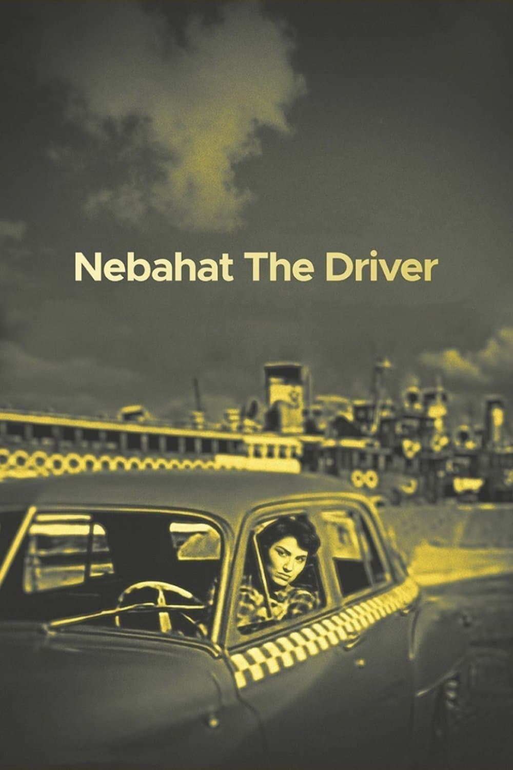 Poster Nebahat The Driver