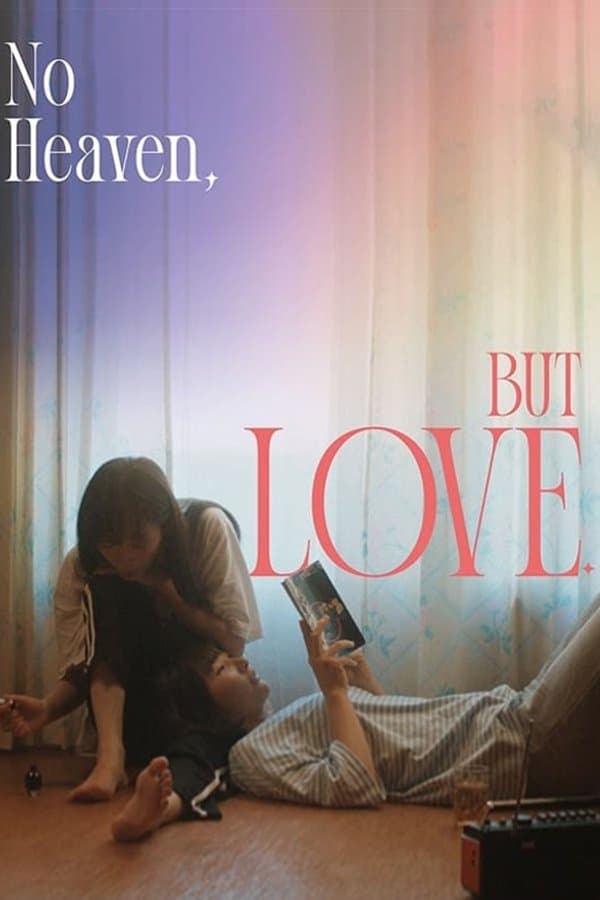 Poster No Heaven, But Love.
