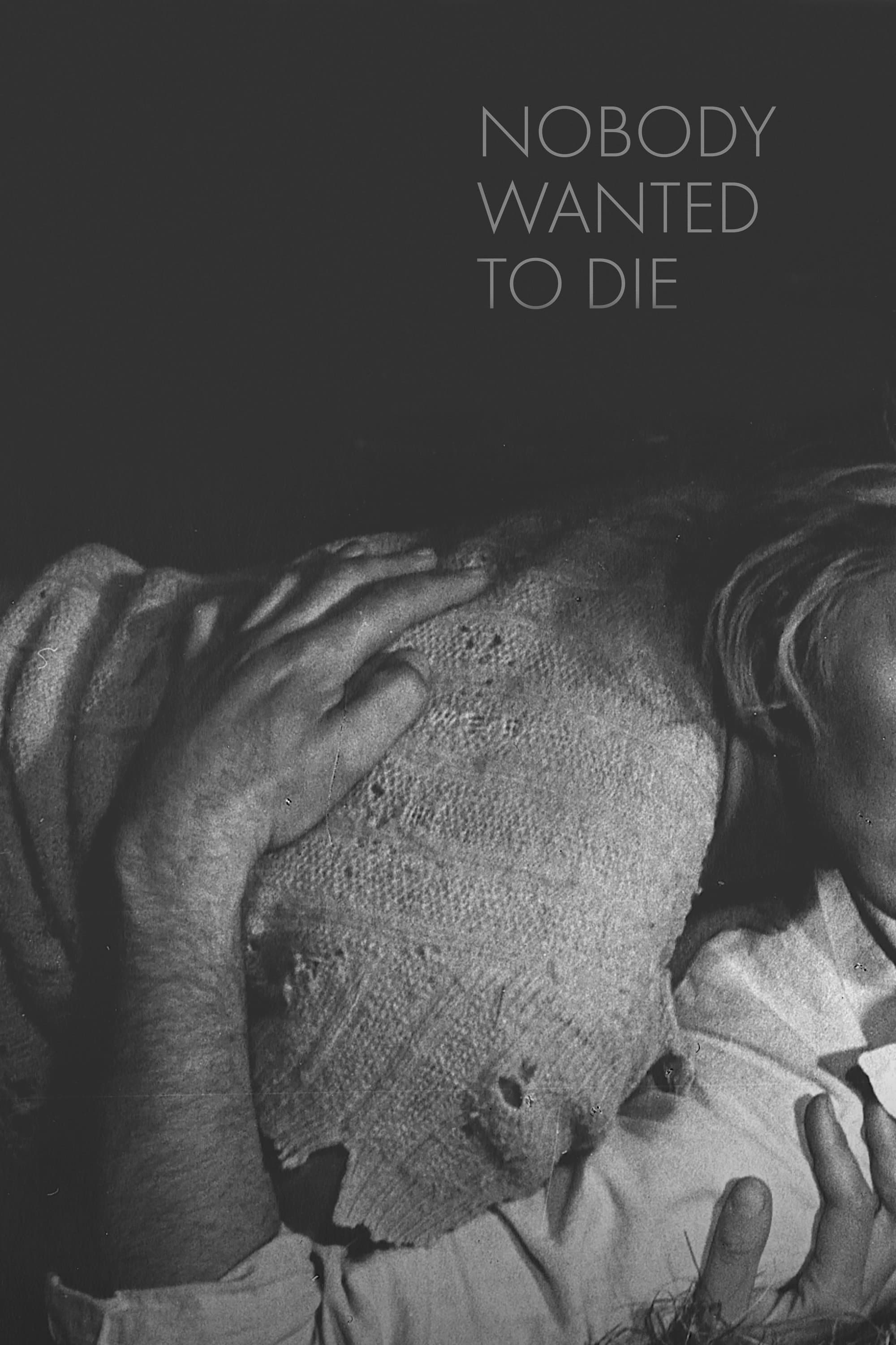 Poster Nobody Wanted to Die