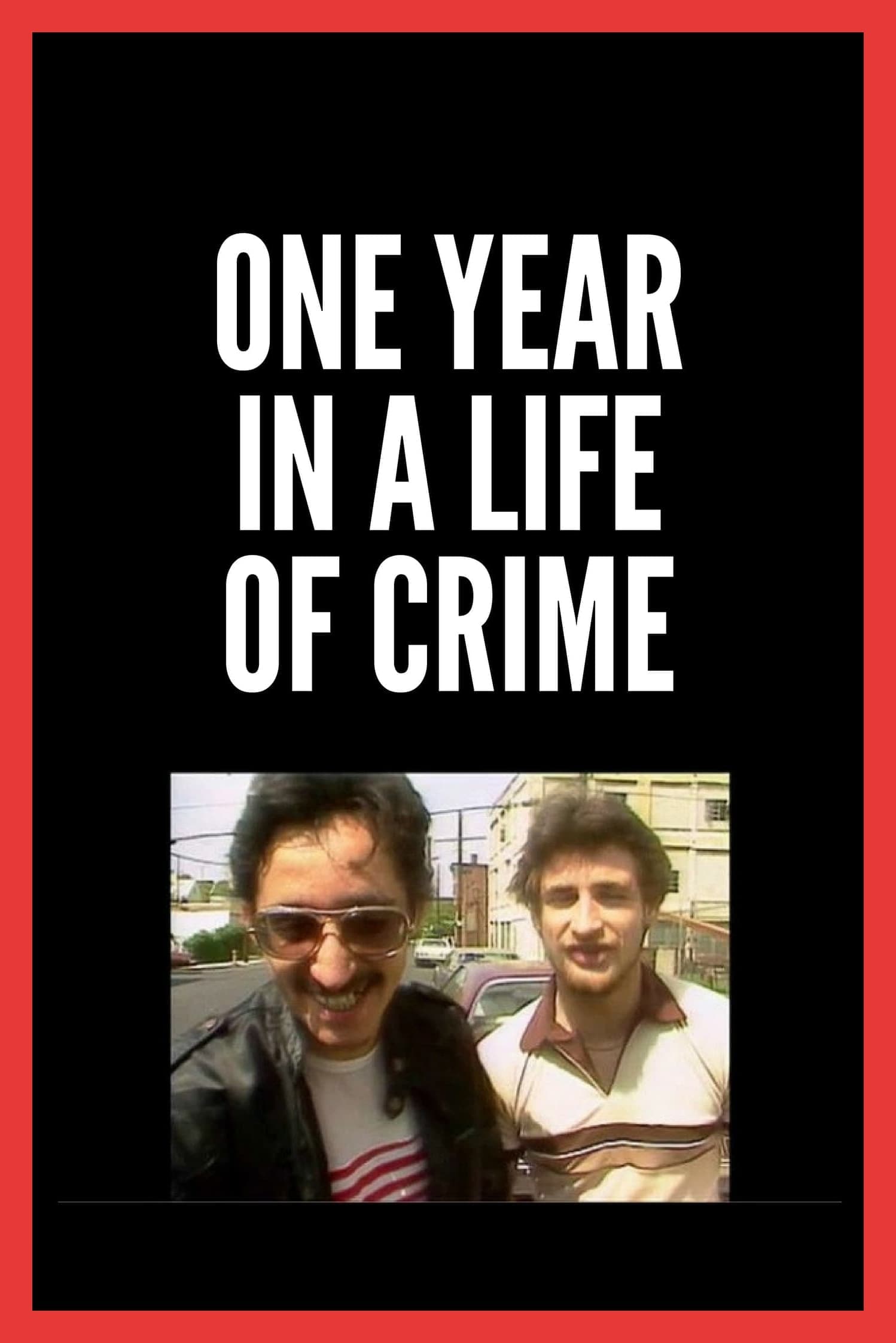 Poster One Year in a Life of Crime