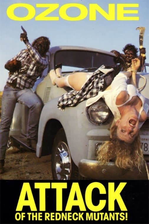 Poster Ozone: Attack Of The Redneck Mutants!