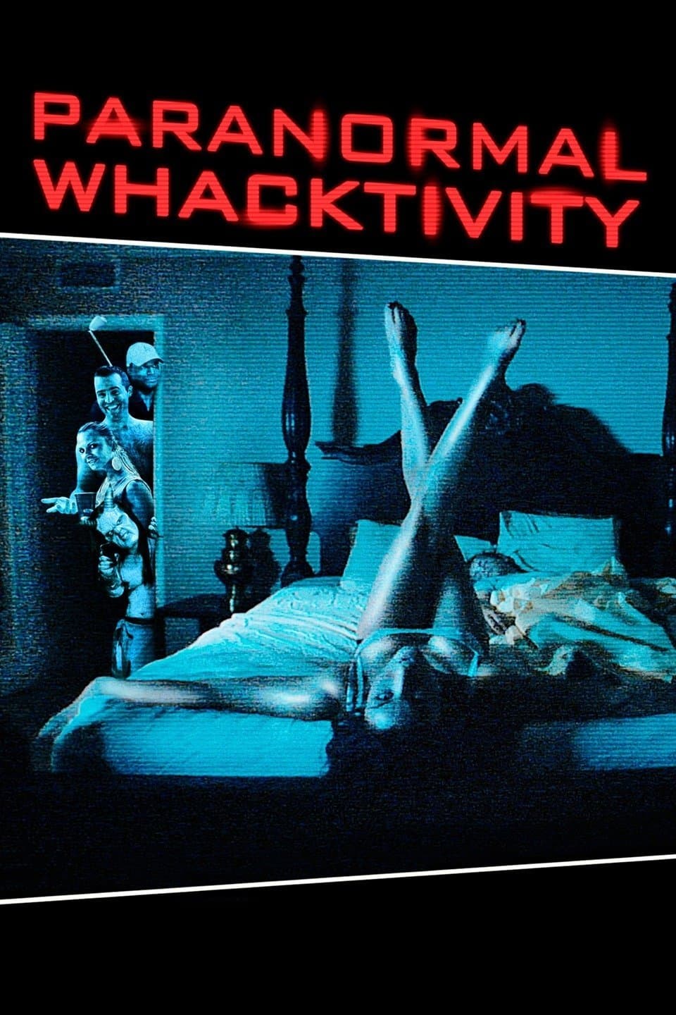 Poster Paranormal Whacktivity