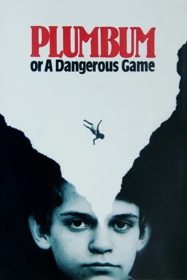 Poster Plumbum, or The Dangerous Game