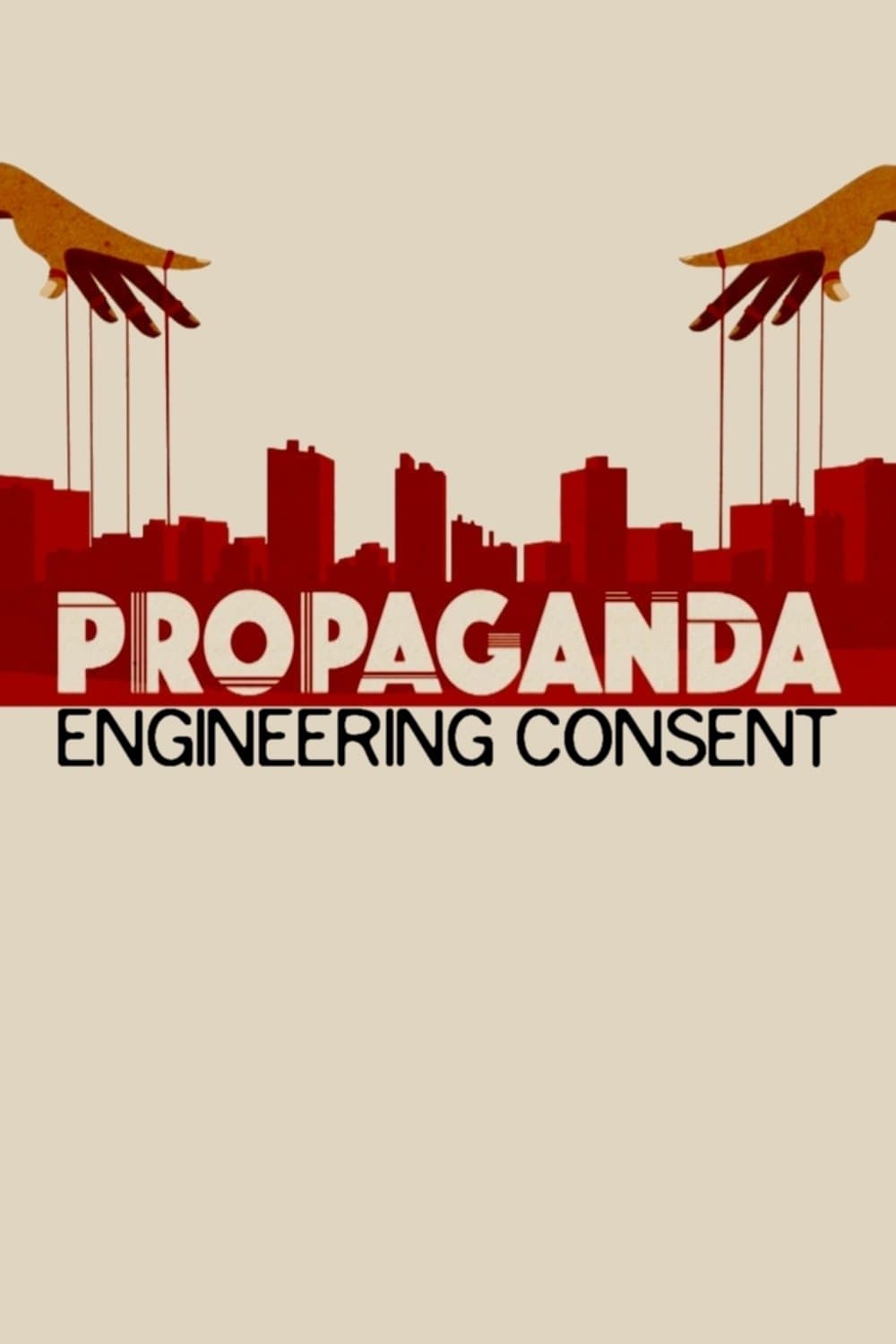 Poster Propaganda: Engineering Consent