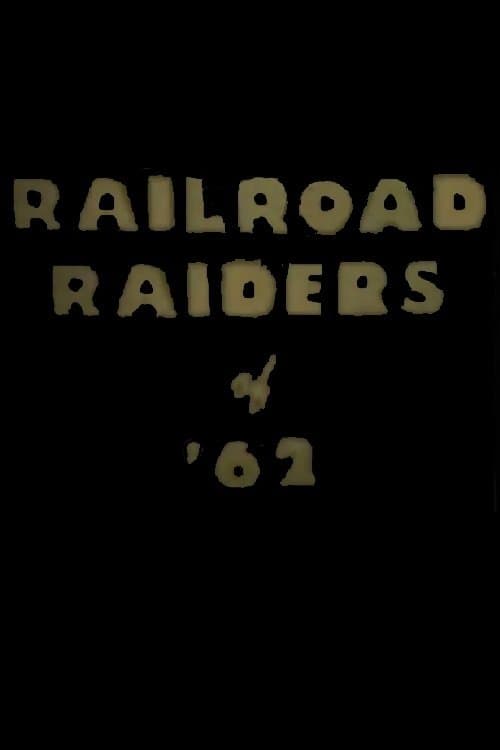 Poster Railroad Raiders of '62