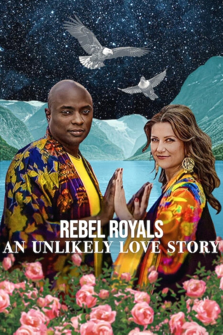 Poster Rebel Royals: An Unlikely Love Story