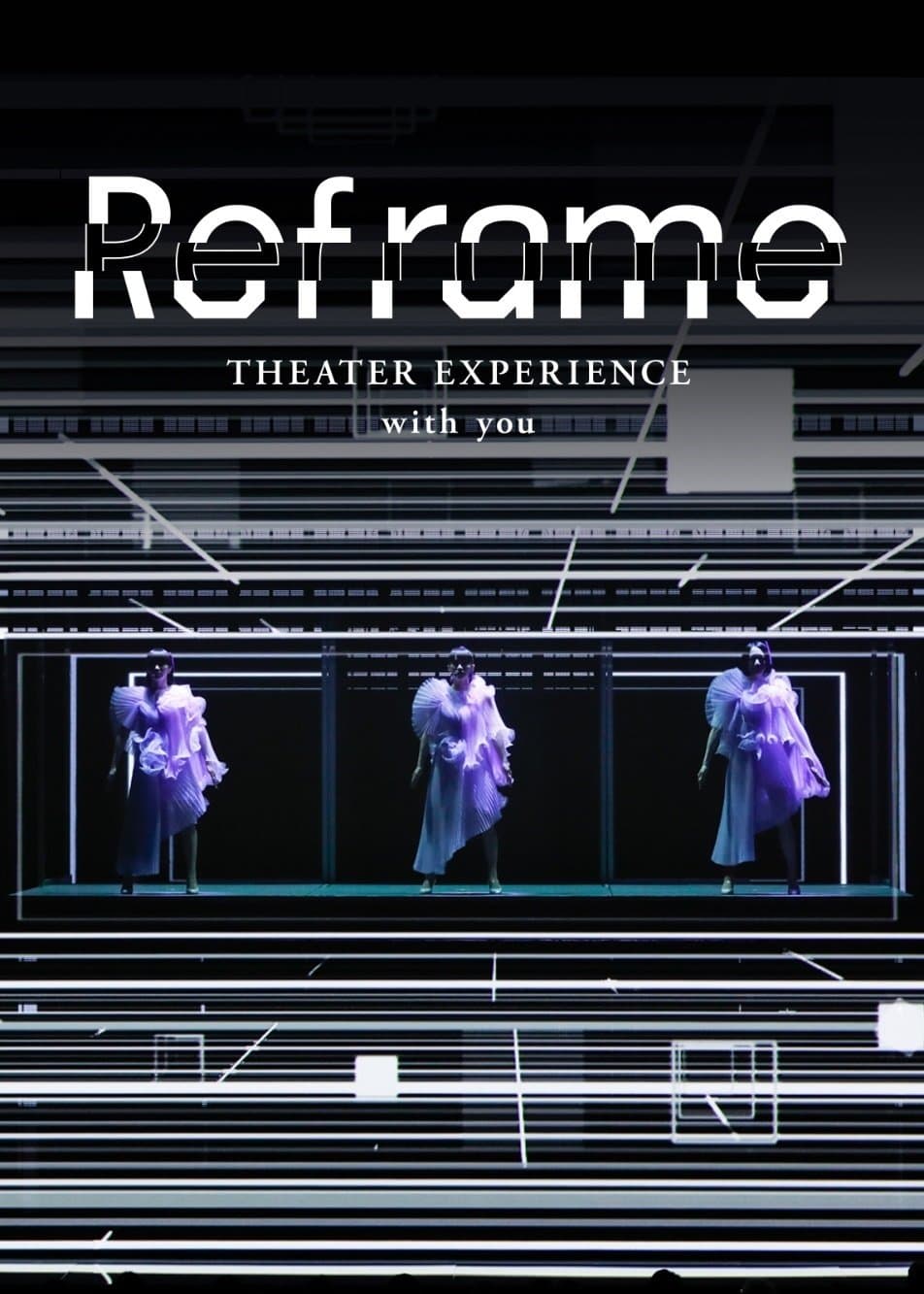 Poster Reframe THEATER EXPERIENCE with you