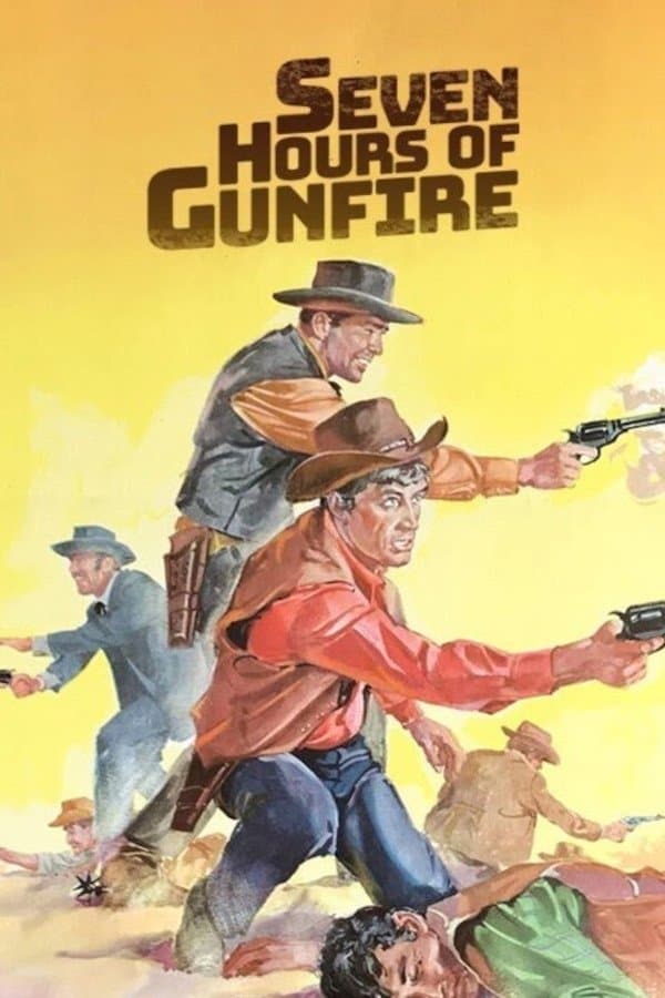 Poster Seven Hours of Gunfire