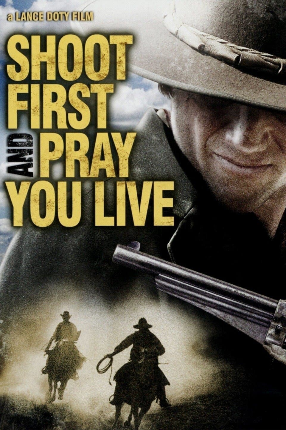 Poster Shoot First And Pray You Live