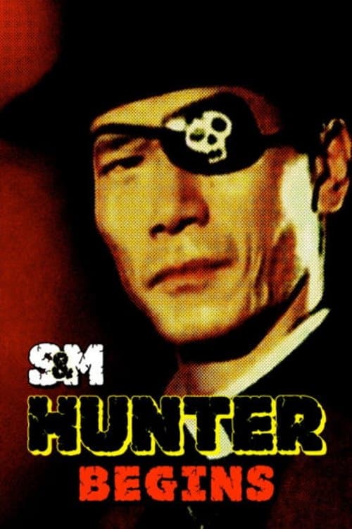 Poster S&M Hunter: Begins