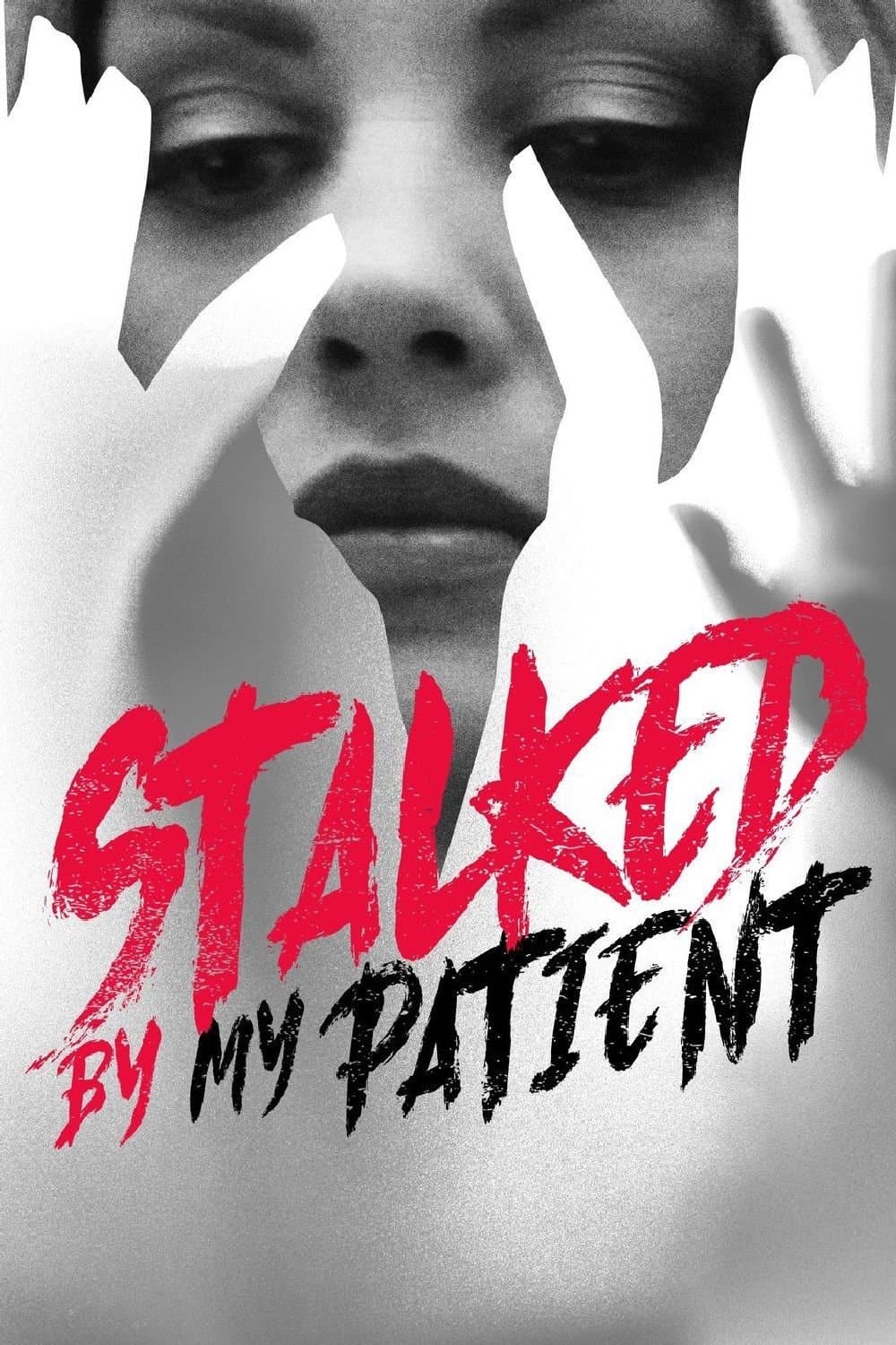 Poster Stalked by My Patient