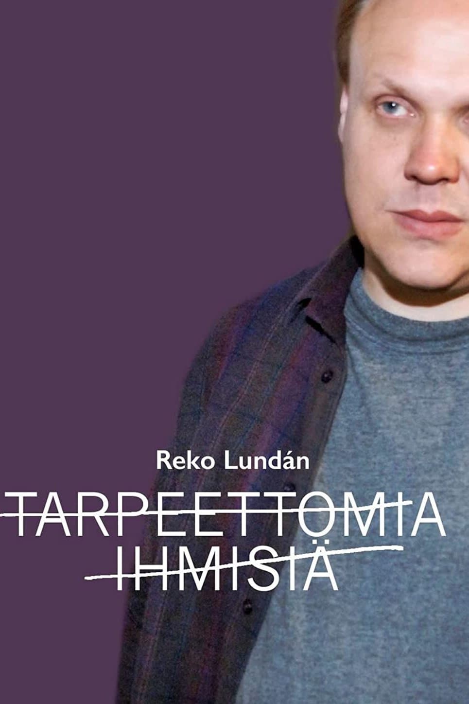 Poster Tarpeettomia ihmisiä