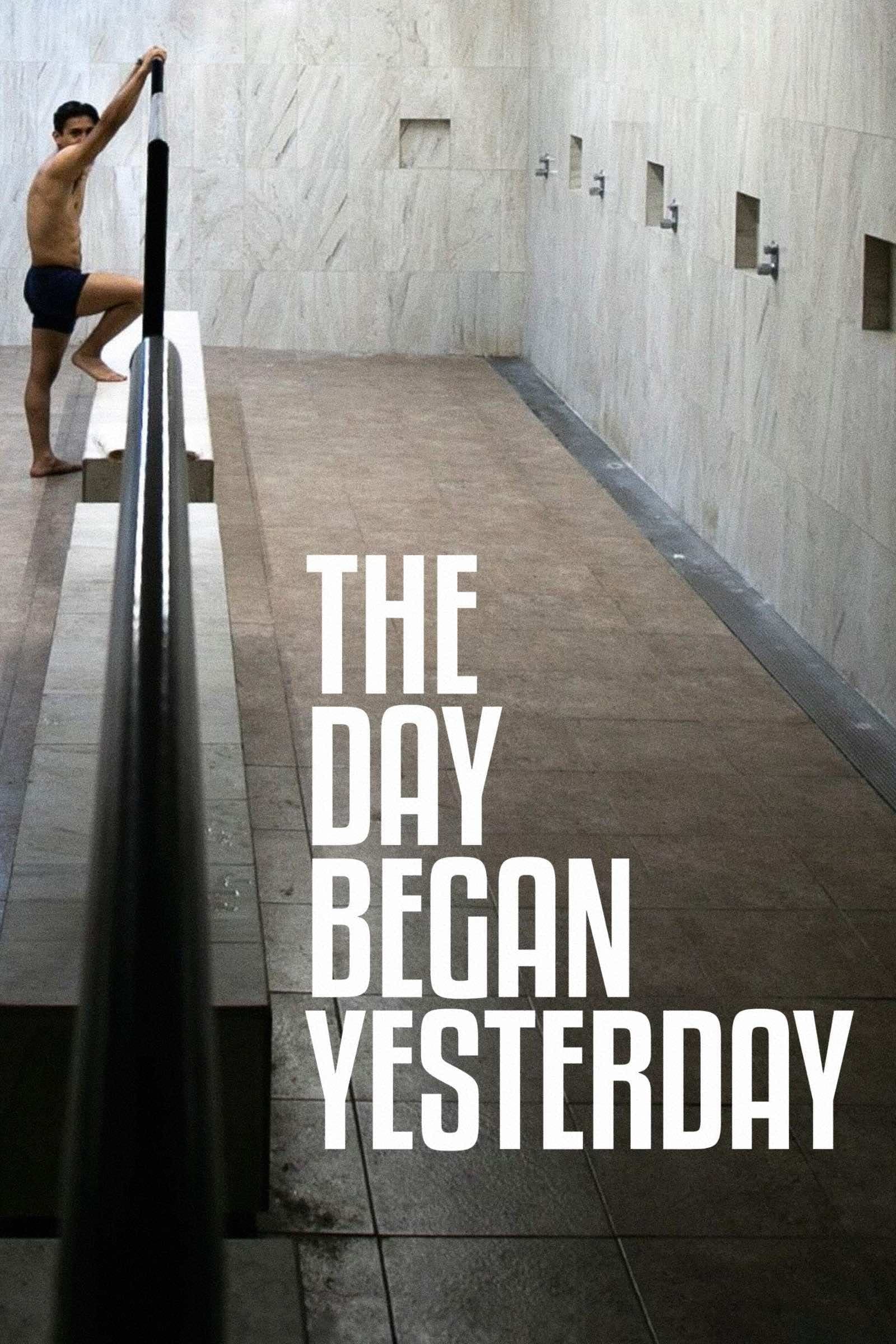 Poster The Day Began Yesterday