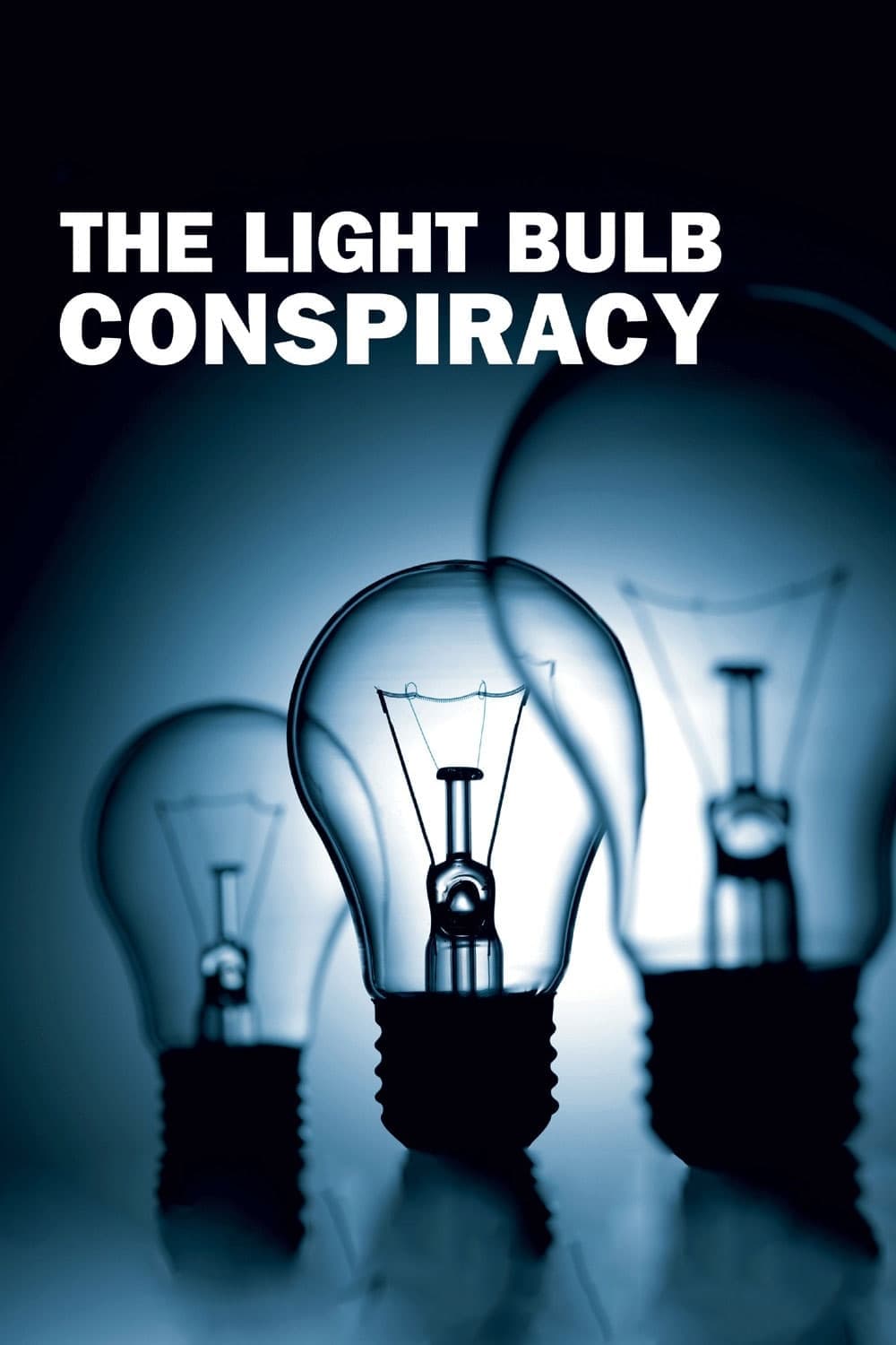 Poster The Light Bulb Conspiracy