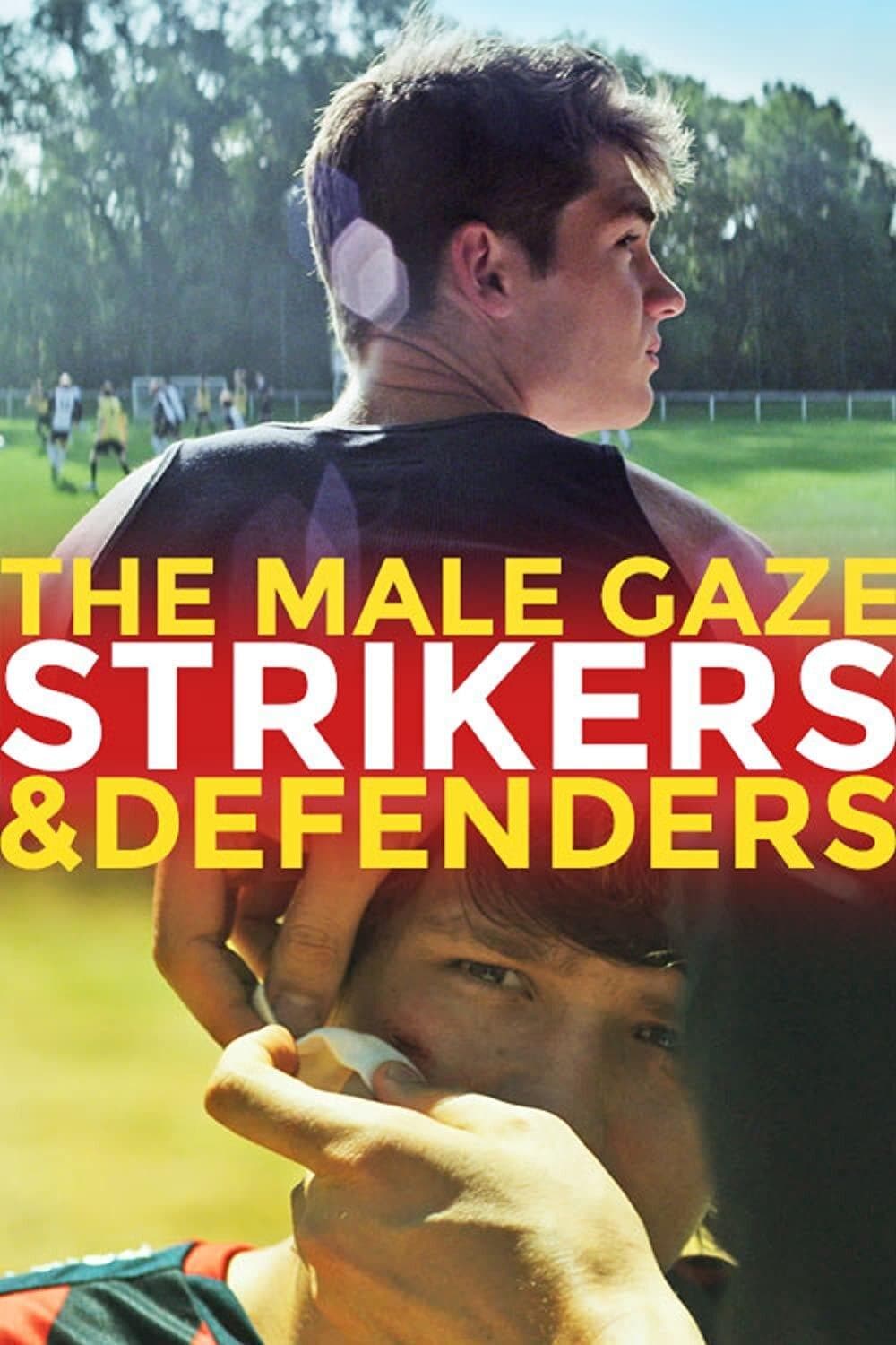 Poster The Male Gaze: Strikers & Defenders