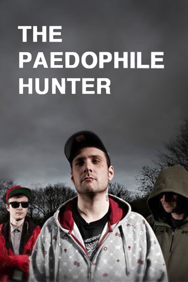 Poster The Paedophile Hunter
