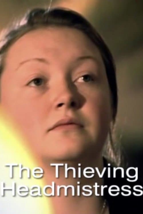 Poster The Thieving Headmistress