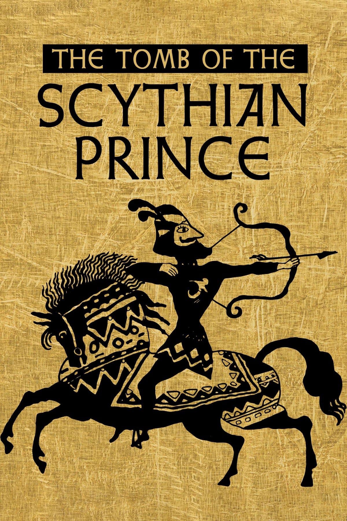 Poster The Tomb of the Scythian Prince