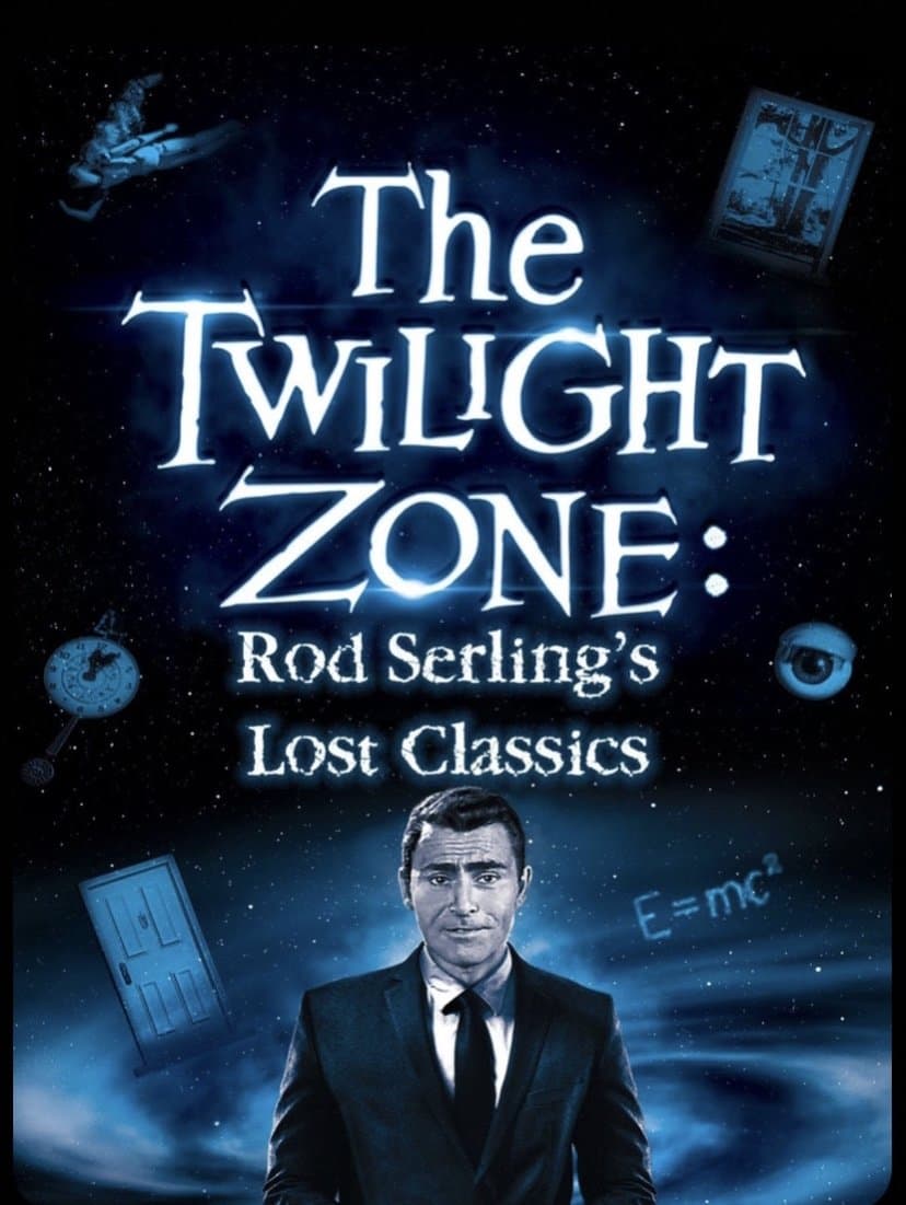 Poster The Twilight Zone: Rod Serling's Lost Classics