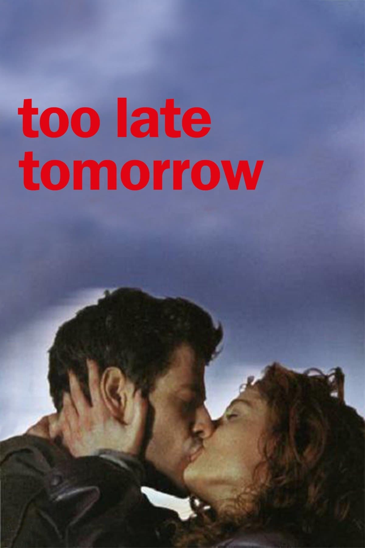 Poster Too Late Tomorrow