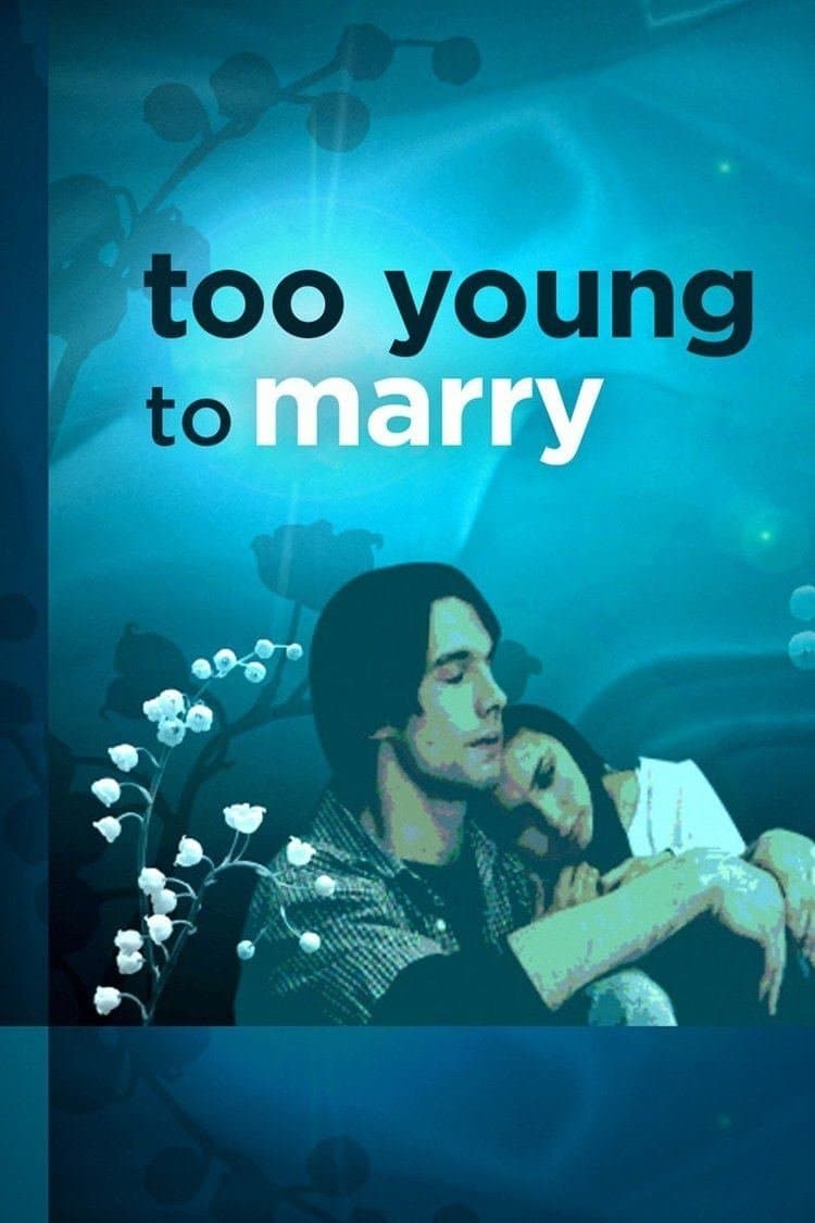 Poster Too Young to Marry
