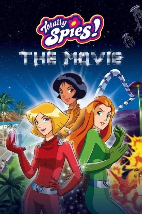 Poster Totally Spies! The Movie