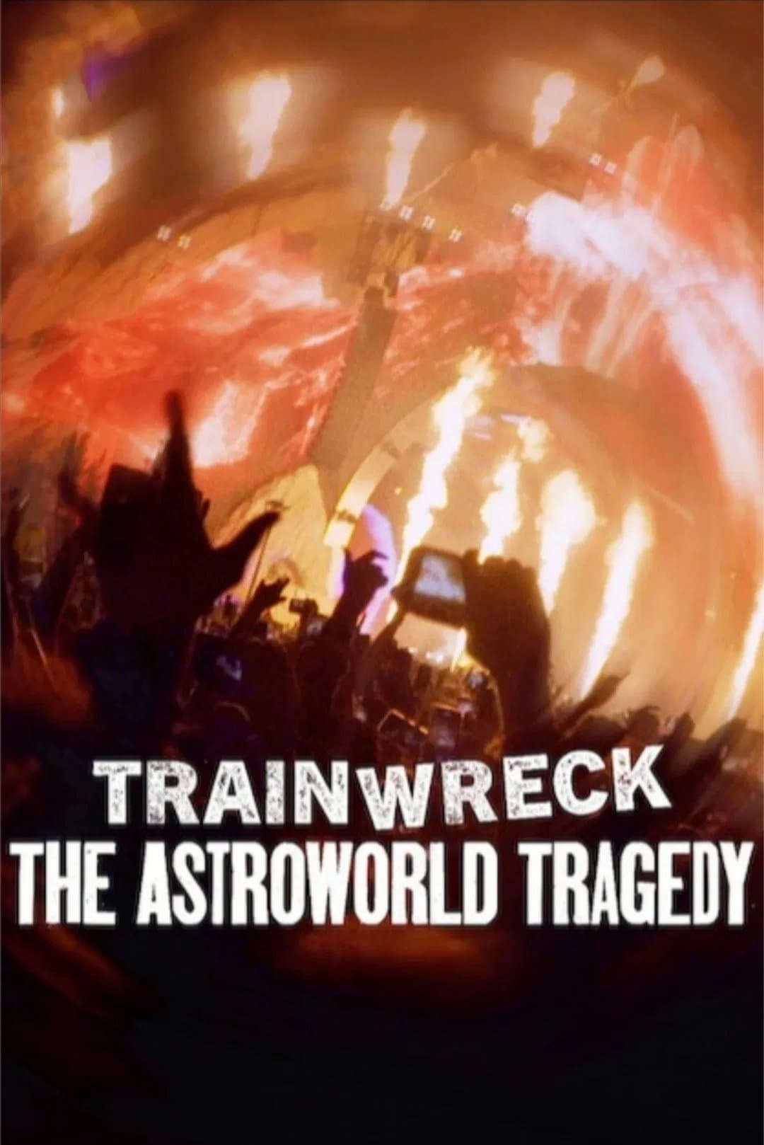 Poster Trainwreck: The Astroworld Tragedy