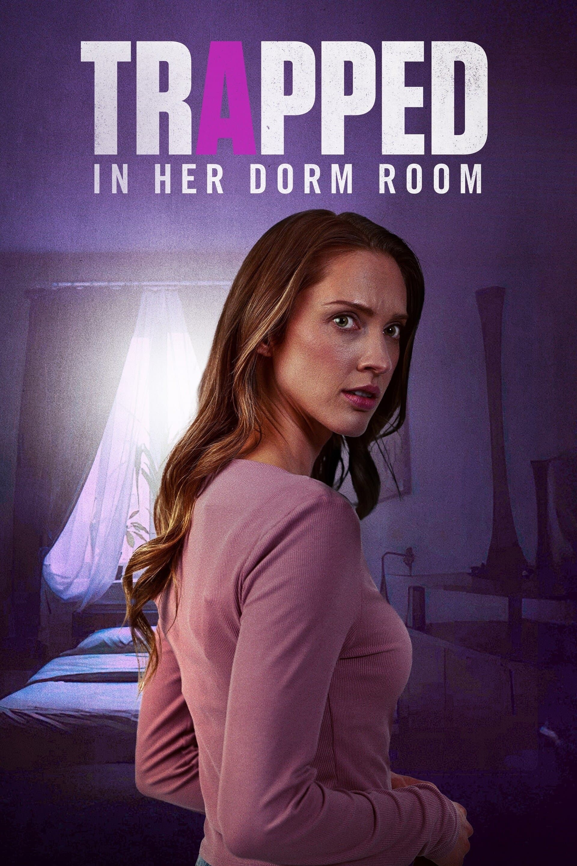 Poster Trapped in Her Dorm Room