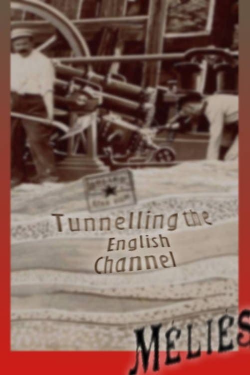 Poster Tunneling the English Channel