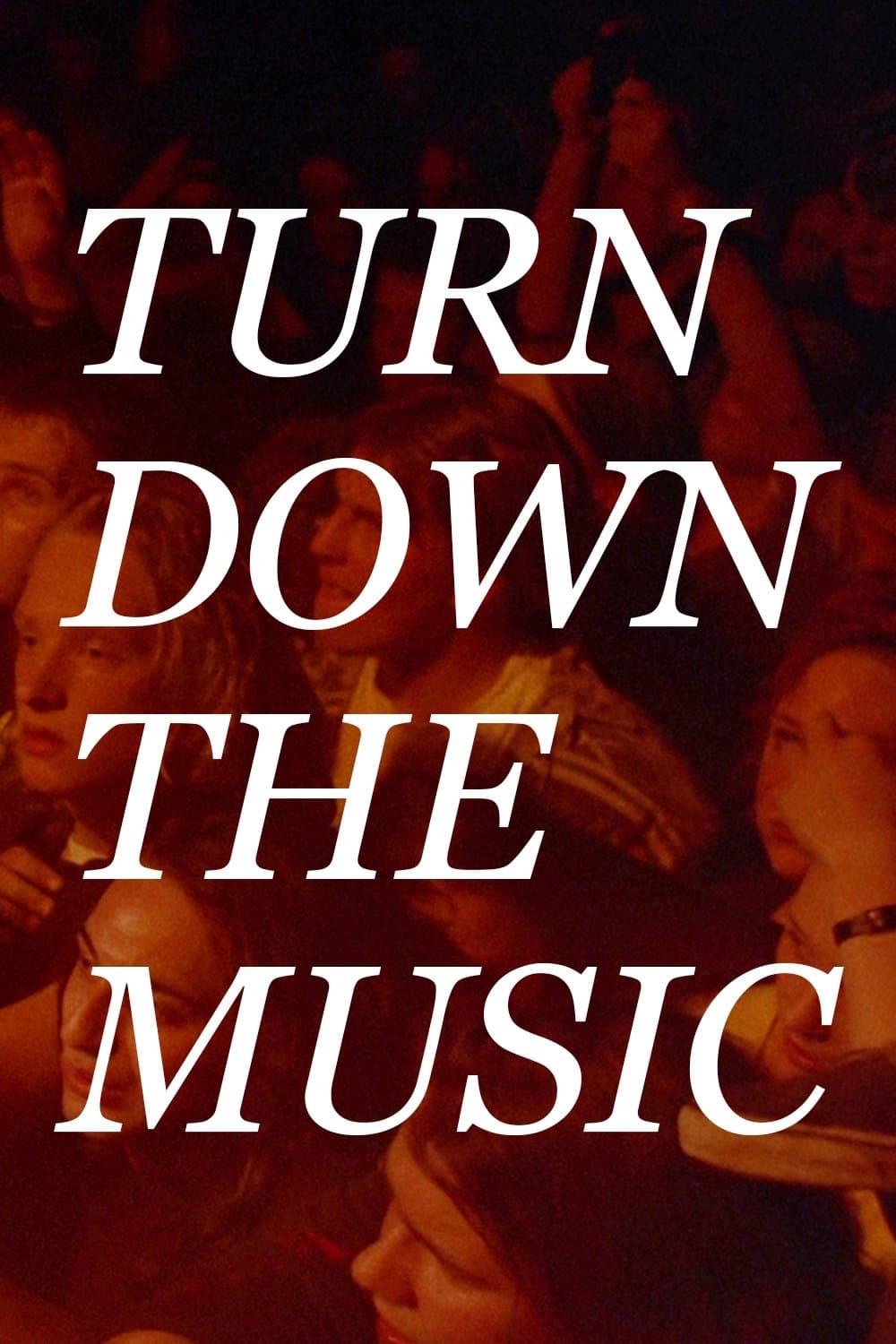 Poster Turn Down the Music