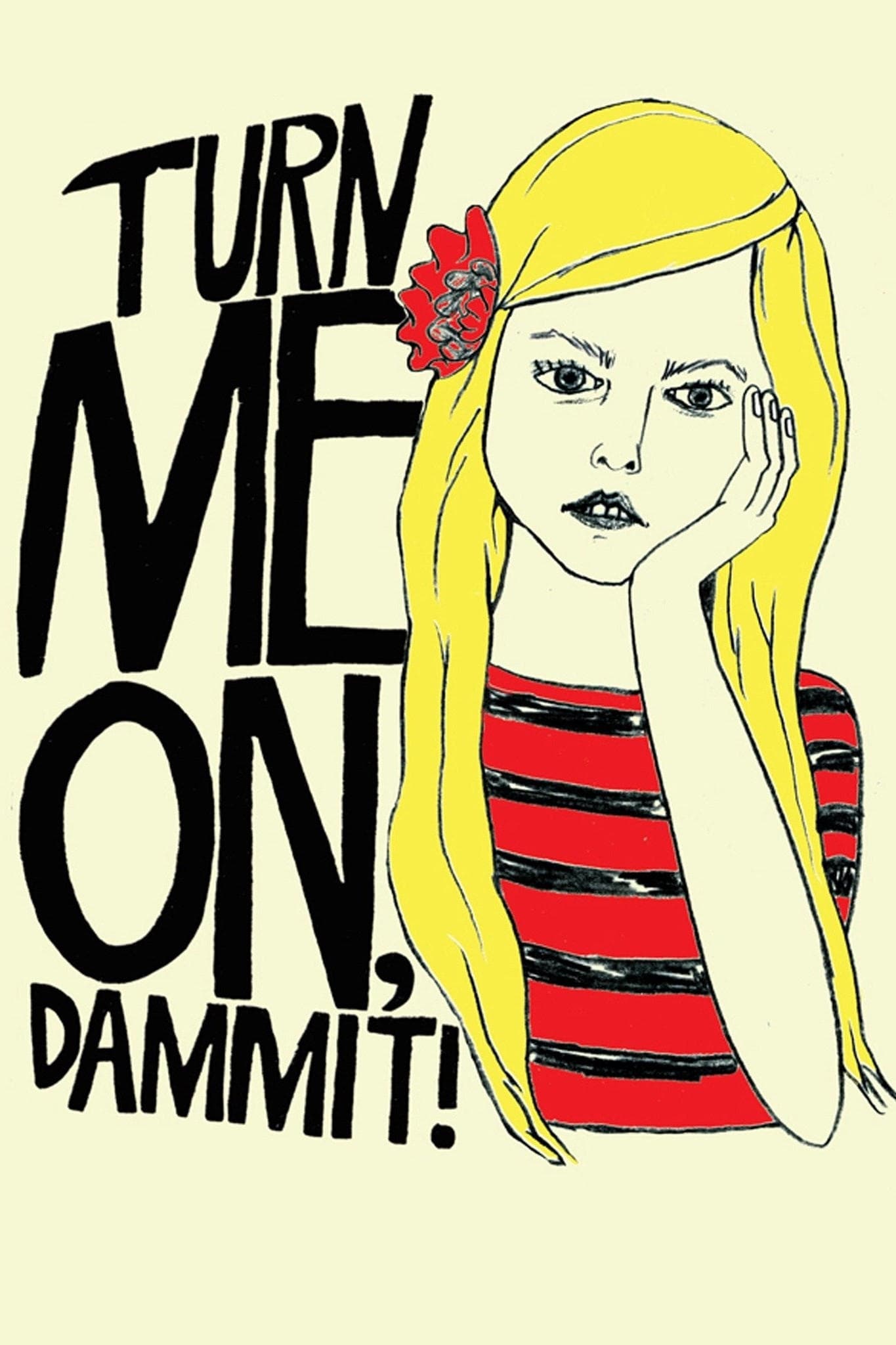 Poster Turn Me On, Dammit!