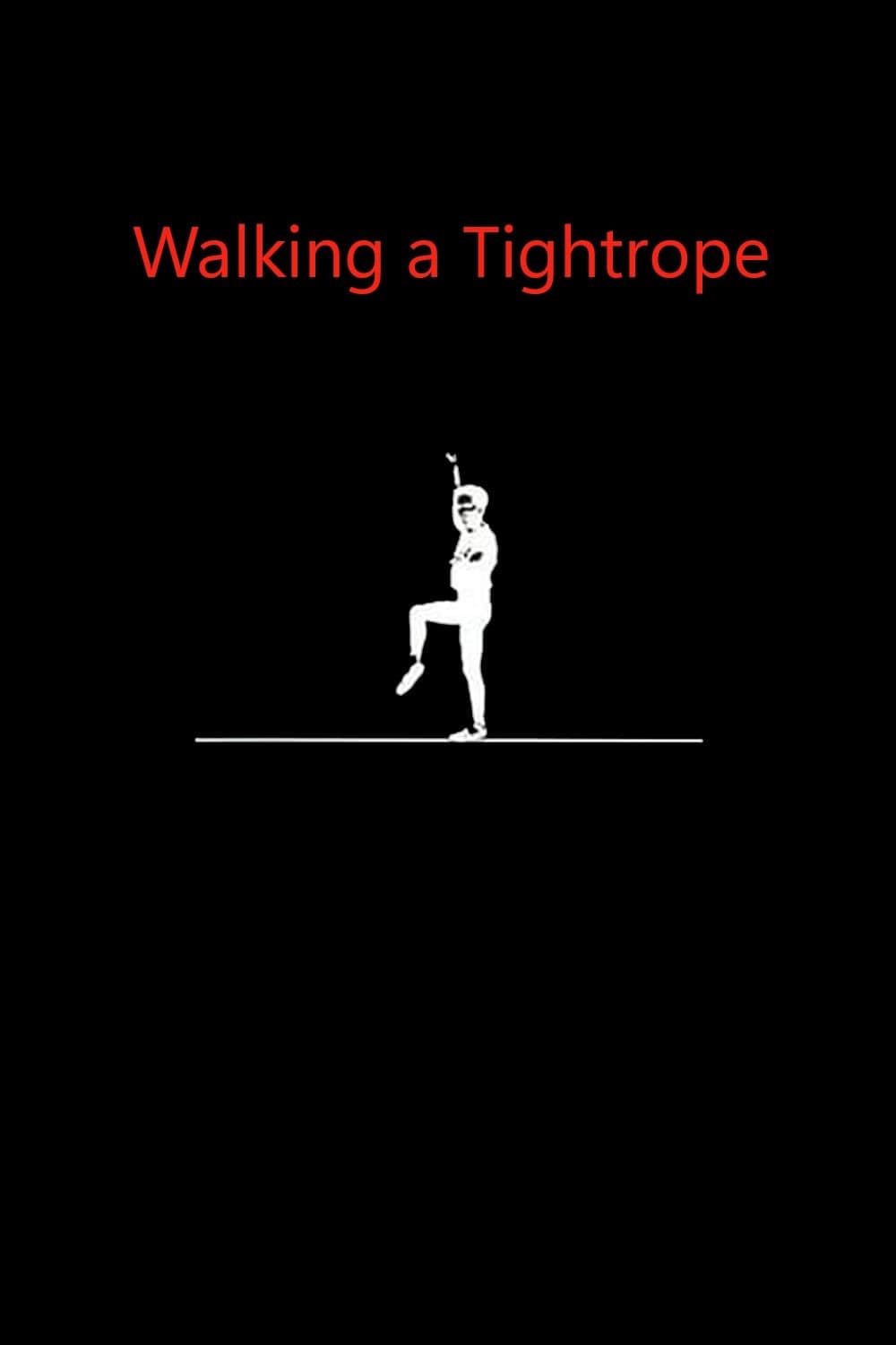 Poster Walking a Tightrope