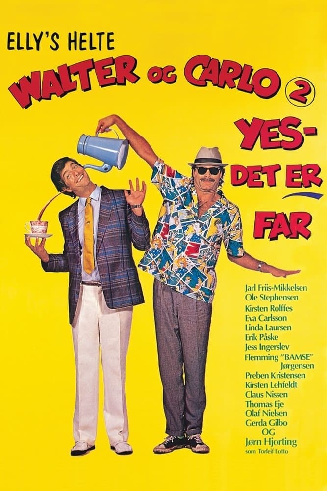 Poster Walter and Carlo, Part II, Yes, It's Daddy