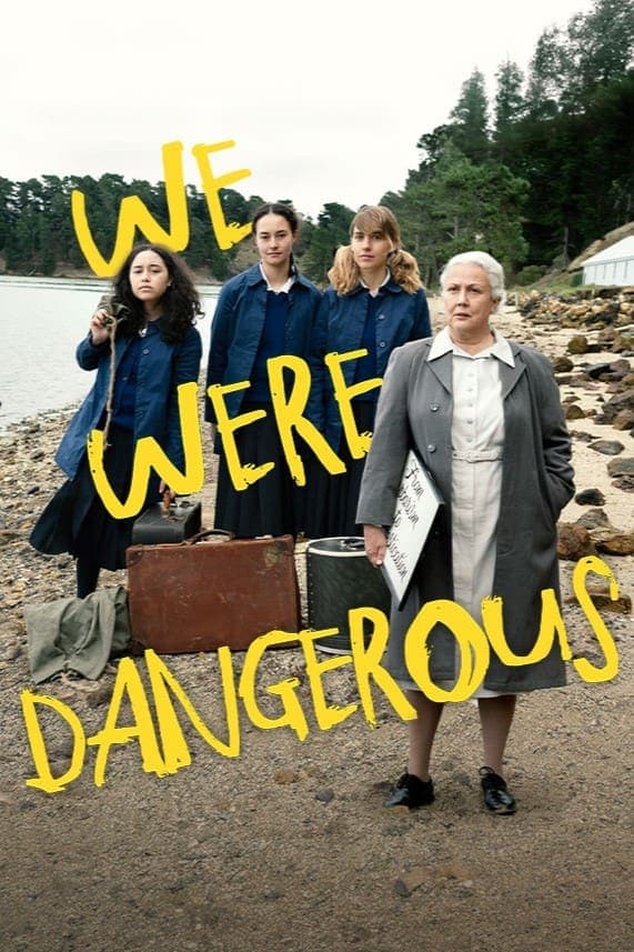 Poster We Were Dangerous