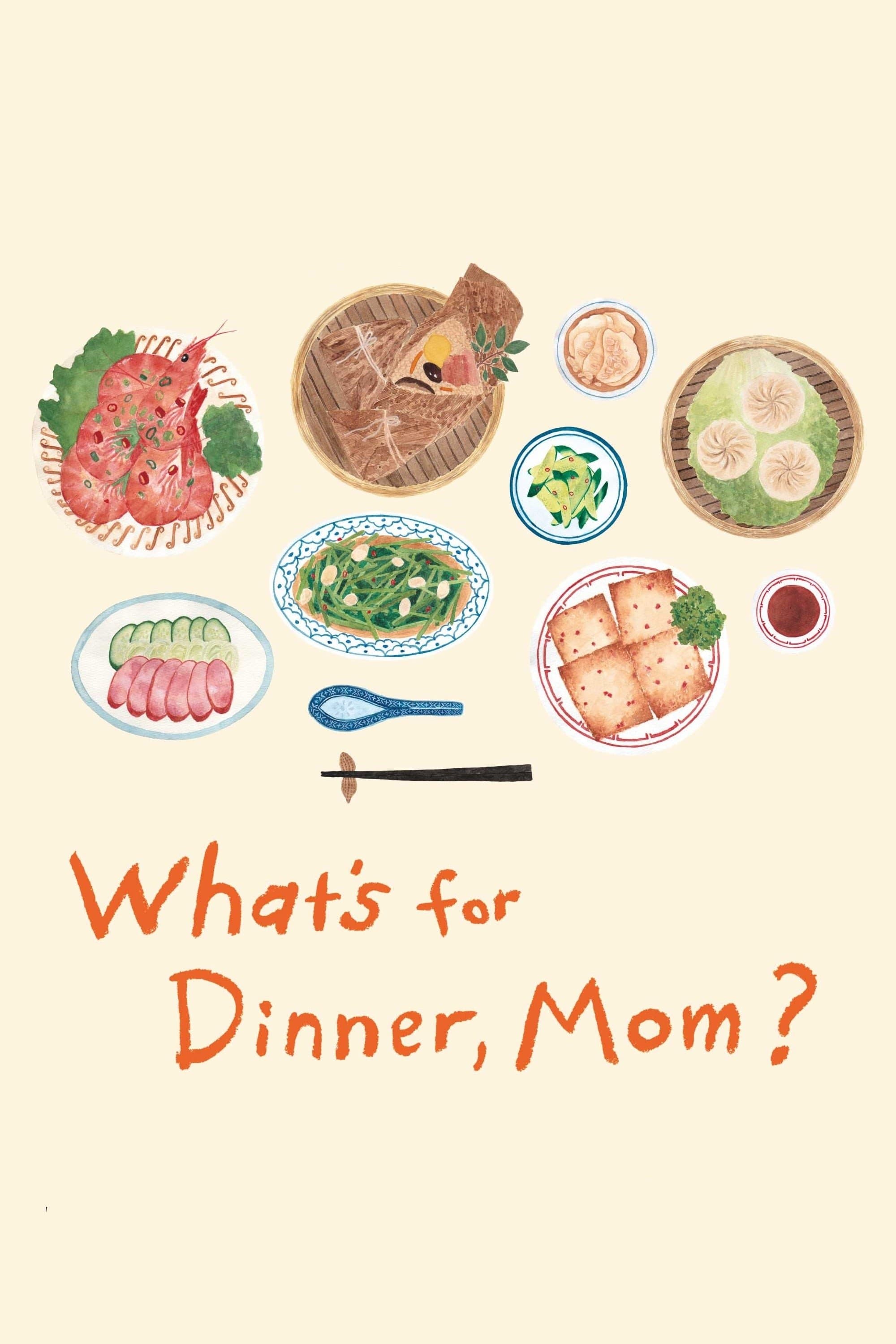 Poster What's for Dinner, Mom?