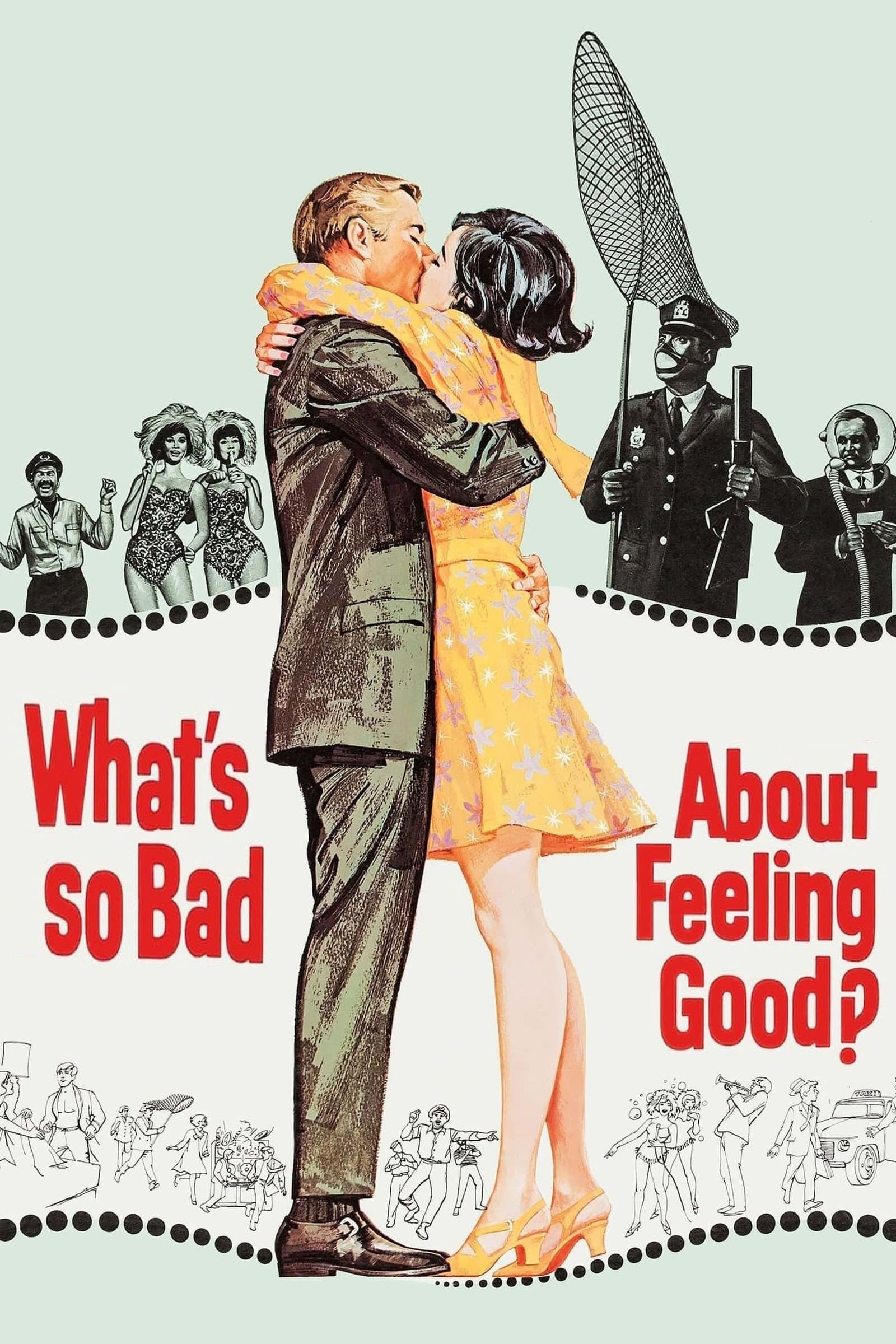 Poster What's So Bad About Feeling Good?
