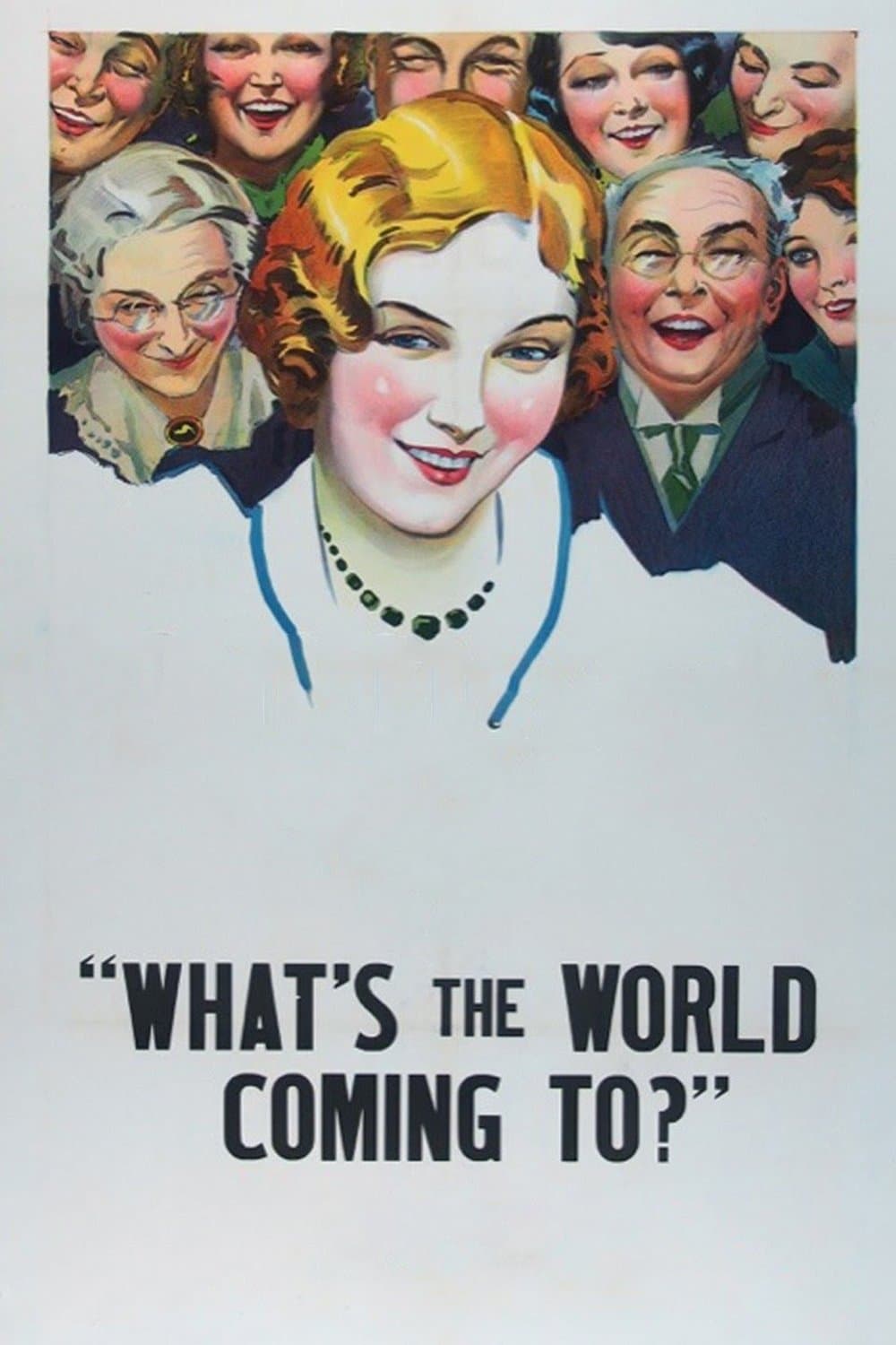 Poster What's the World Coming To?