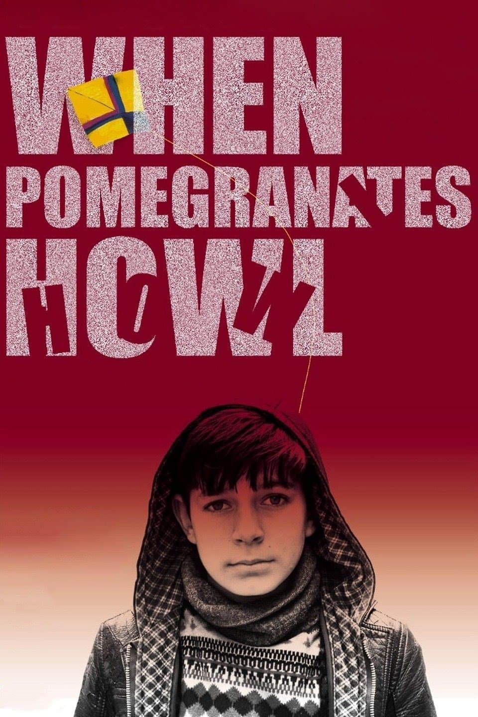 Poster When Pomegranates Howl