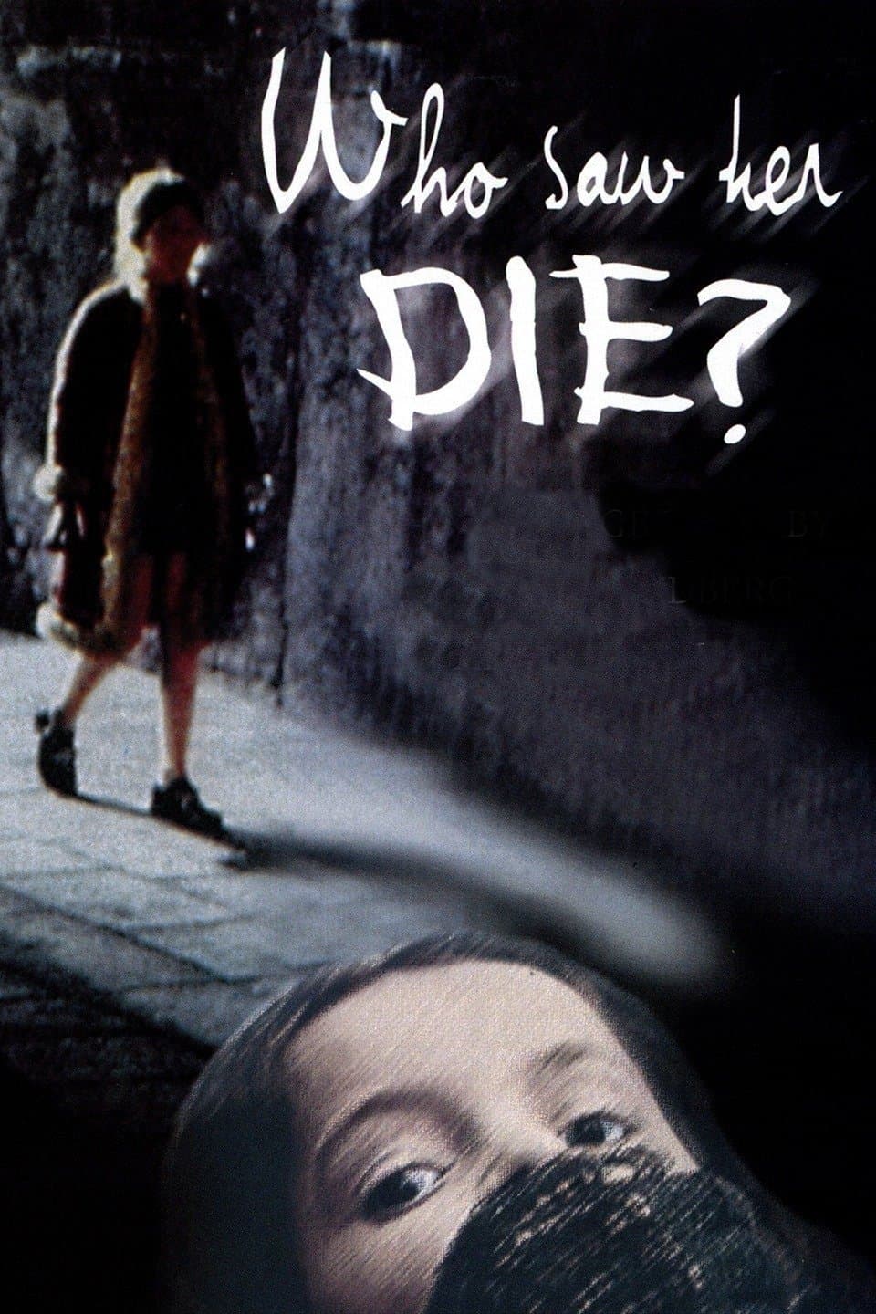 Poster Who Saw Her Die?
